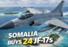 Somalia ay heleysa 24 Diyaaradood oo nooca dagaalka ah oo nooca JF-17 Thunder Block III ah oo qiimahoodu dhan yahay US$900 Milyan