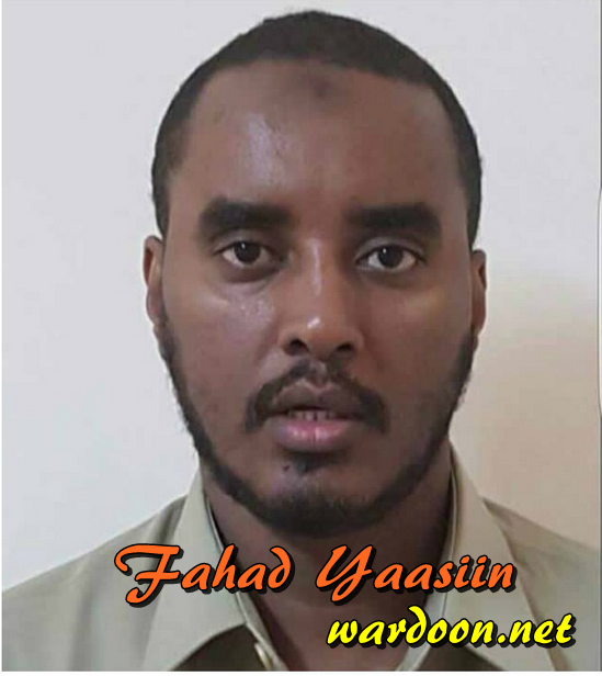 Fahad Yaasiin oo laga qaaday Ciidankii ilaalada u ahaa