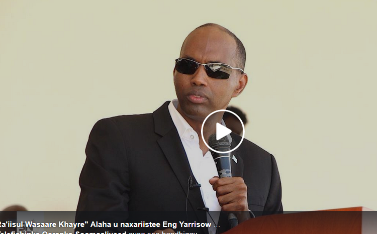 DAAWO Khayre” Eng Yarrisow Waxa uu lahaa tilmaamaha laga rabo Qaran”