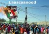 Laascaanood oo kadhacday Banaan bax looga soo horjeedo Somaliland