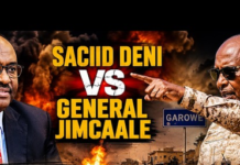 Wada hadaladii u dhexeeyay Jen. Jimcaale iyo Siciid Deni oo fashilmay.